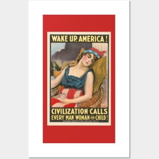 Wake up America! Civilization calls every man, woman and child! Posters and Art